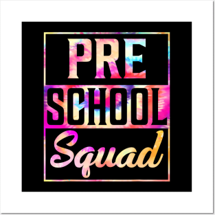 Tie Dye Preschool Squad Teacher First Day Of Back To School Posters and Art